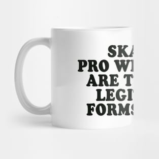 Ska and Pro Wrestling are the only legitimate forms of art Mug